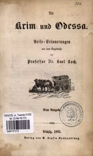 خرید و دانلود نسخه کامل کتاب Die Krim und Odessa. Reise-Erinnerungen aus dem Tagebuch des Professor Dr. Karl Koch