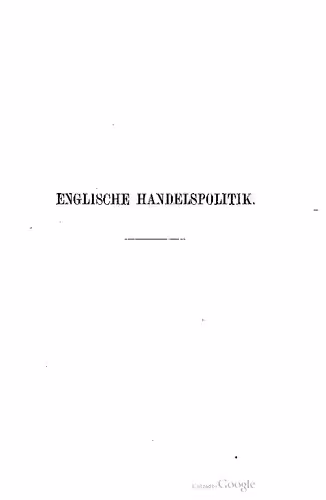 خرید و دانلود نسخه کامل کتاب Englische Handelspolitik gegen Ende des Mittelalters: mit besonderer Berücksichtigung des Zeitalters der beiden ersten Tudors Heinrich VII und Heinrich VIII; gekrönte Preisschrift