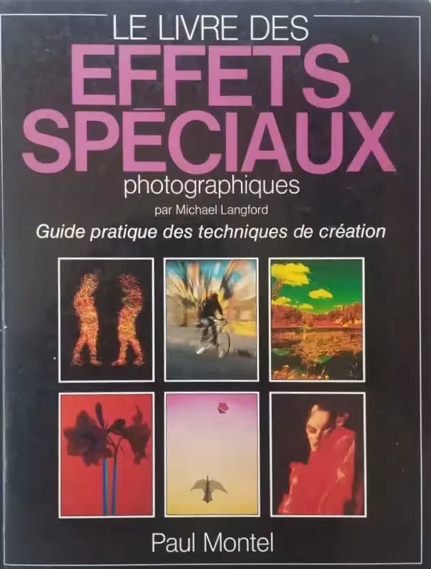 le livre des effets speciaux photographiques | paul montel
