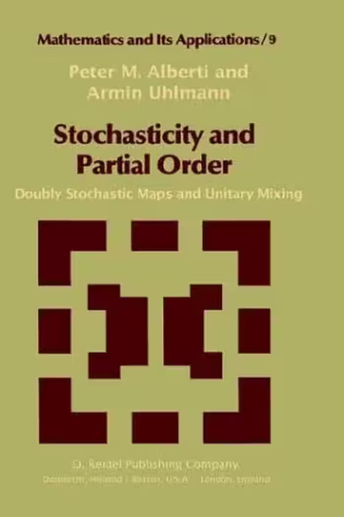 خرید و دانلود نسخه کامل کتاب Stochasticity and partial order: doubly stochastic maps and unitary mixing