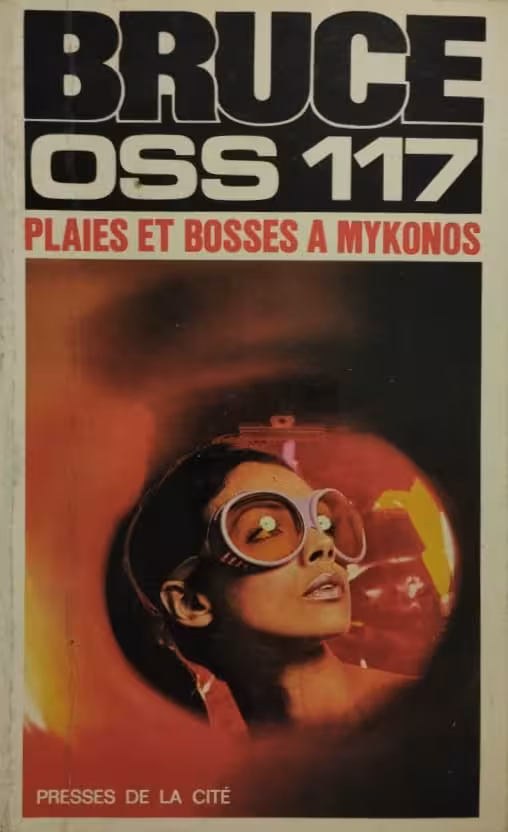Plaies et bosses à mykonos pour oss 117 | Josette Bruce