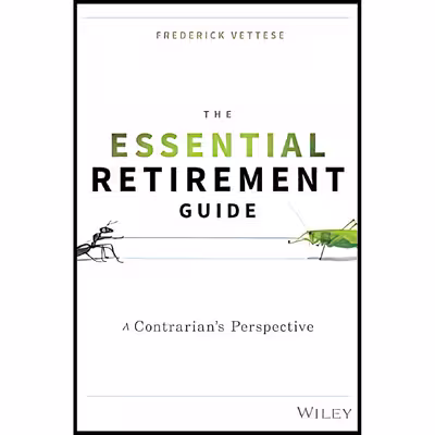 کتاب The Essential Retirement Guide اثر Frederick Vettese انتشارات Wiley