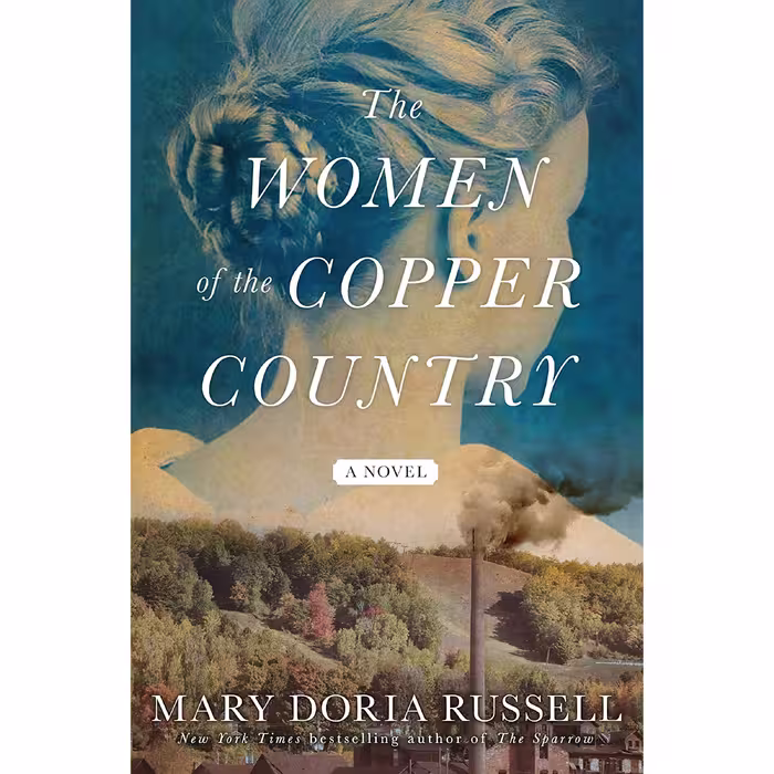 کتاب The Women of the Copper Country اثر Mary Doria Russell انتشارات Atria Books
