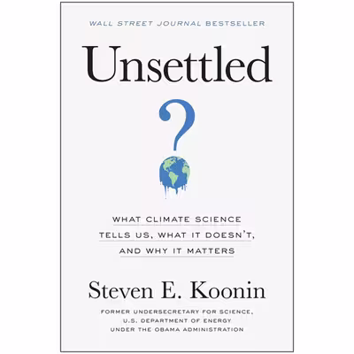کتاب Unsettled اثر Steven E. Koonin انتشارات Random House, Inc