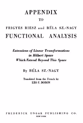 خرید و دانلود نسخه کامل کتاب Appendix to Frigyes Riesz and Bela Sz. -Nagy Functional Analysis...