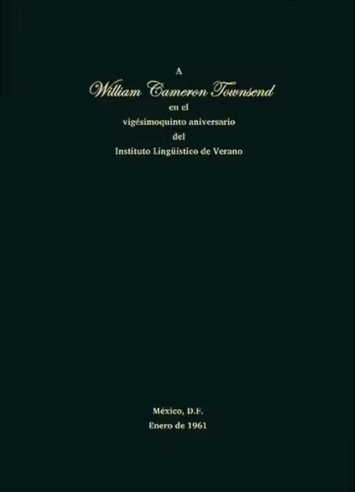خرید و دانلود نسخه کامل کتاب A William Cameron Townsend en el vigésimoquinto aniversario del Instituto Lingüístico de Verano