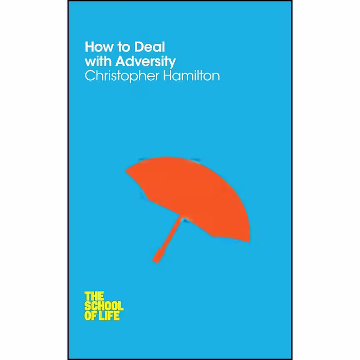 کتاب زبان اصلی How to Deal with Adversity  اثر Christopher Hamilton