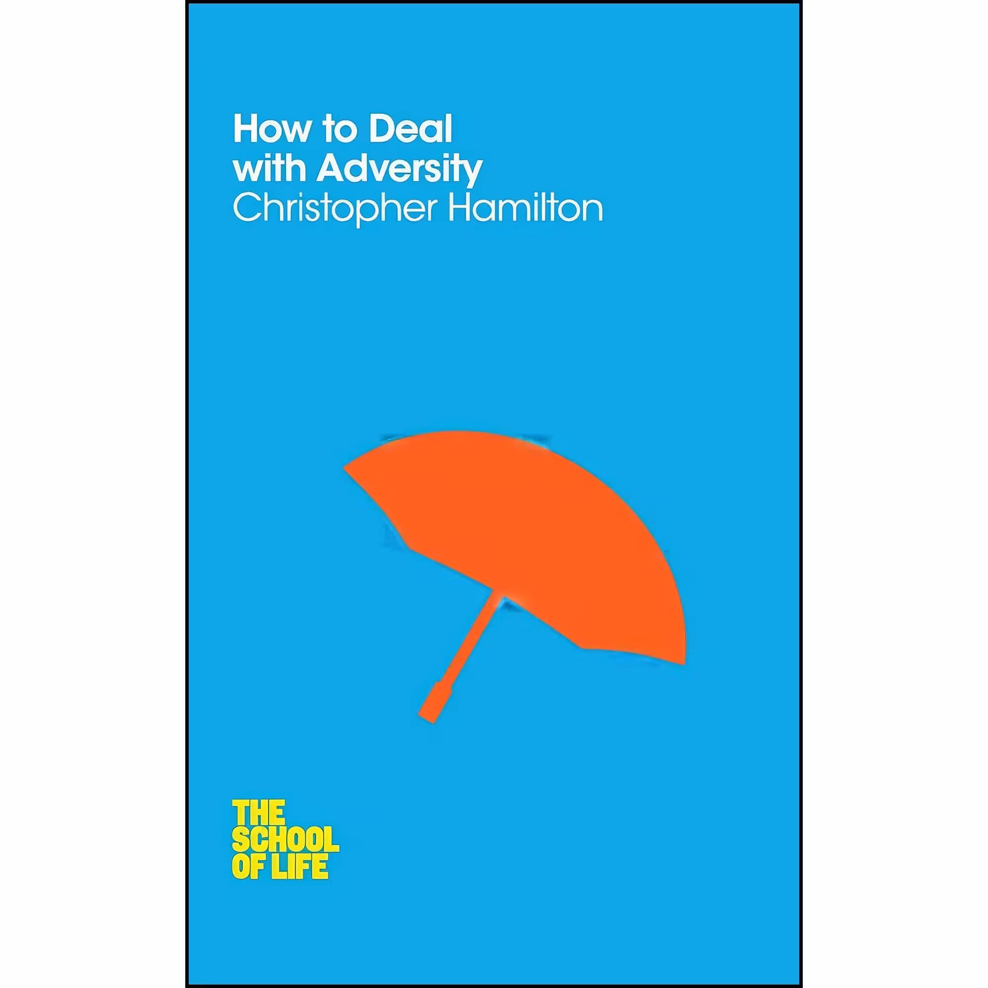 کتاب زبان اصلی How to Deal with Adversity اثر Christopher Hamilton