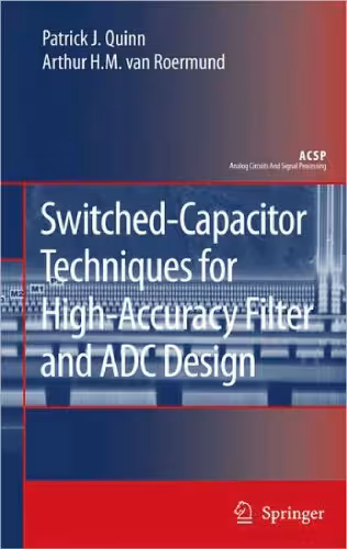 خرید و دانلود نسخه کامل کتاب Switched-Capacitor Techniques for High-Accuracy Filter and ADC Design