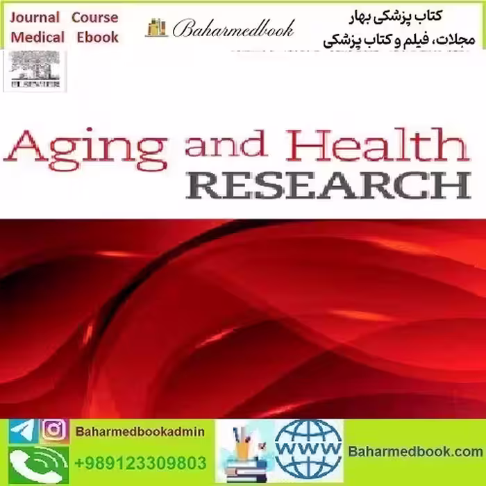 Aging and Health Research Volume 2 Issue 1 to 4 2022 T