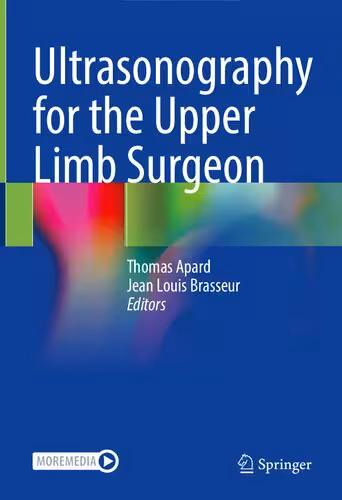 خرید و دانلود نسخه کامل کتاب Ultrasonography for the Upper Limb Surgeon