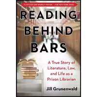 کتاب زبان اصلی Reading behind Bars اثر Jill Grunenwald انتشارات Skyhorse