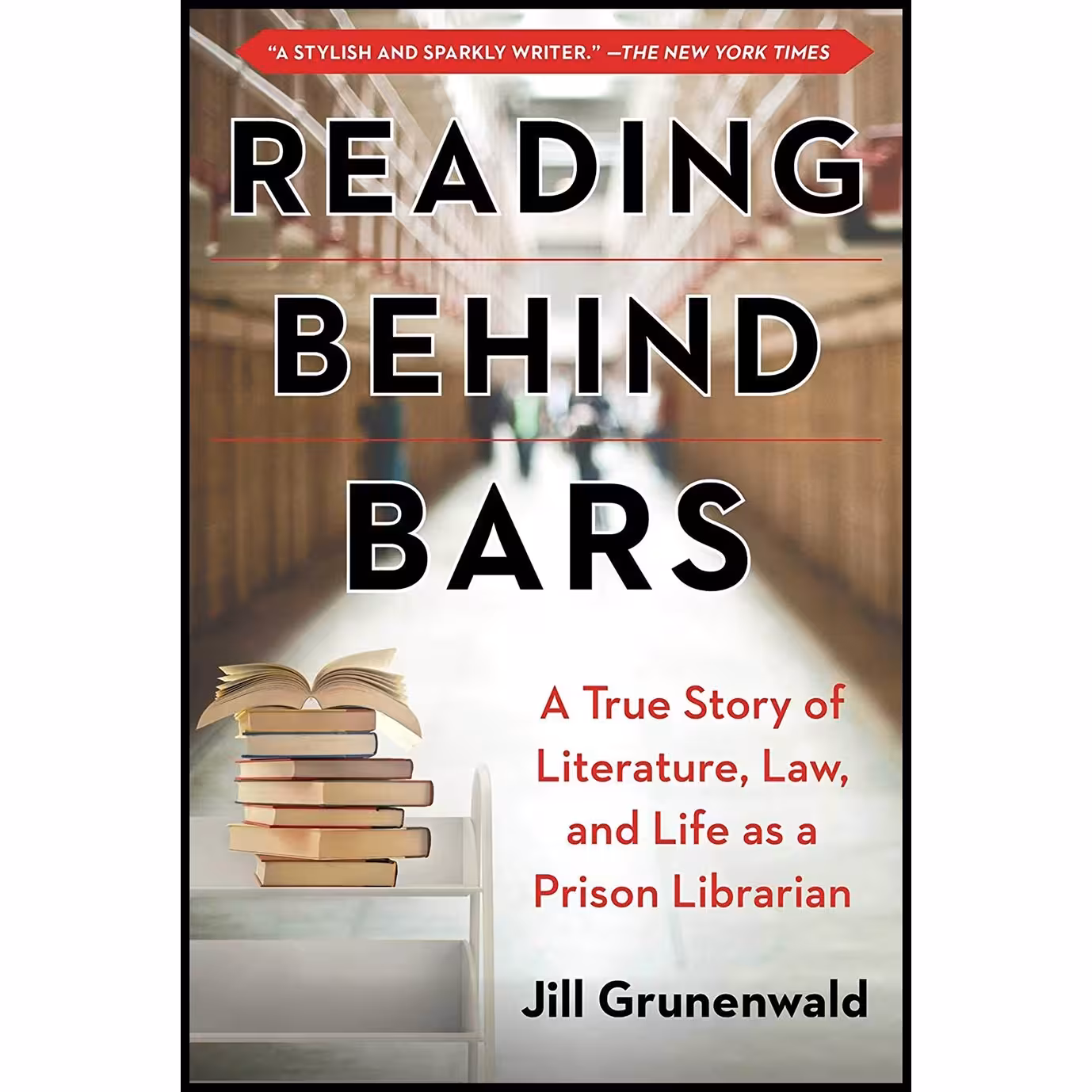کتاب زبان اصلی Reading behind Bars اثر Jill Grunenwald انتشارات Skyhorse