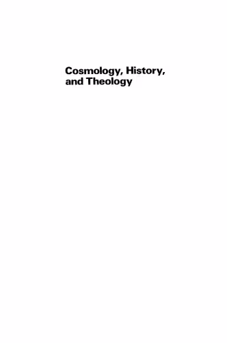 خرید و دانلود نسخه کامل کتاب Cosmology, History, and Theology