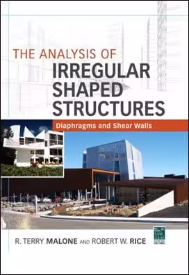 󾕇 Malone R. T., The Analysis of Irregular Shaped Structures Diaphragms and Shear Walls, 2011 - دانلود کتاب های دانشگاهی