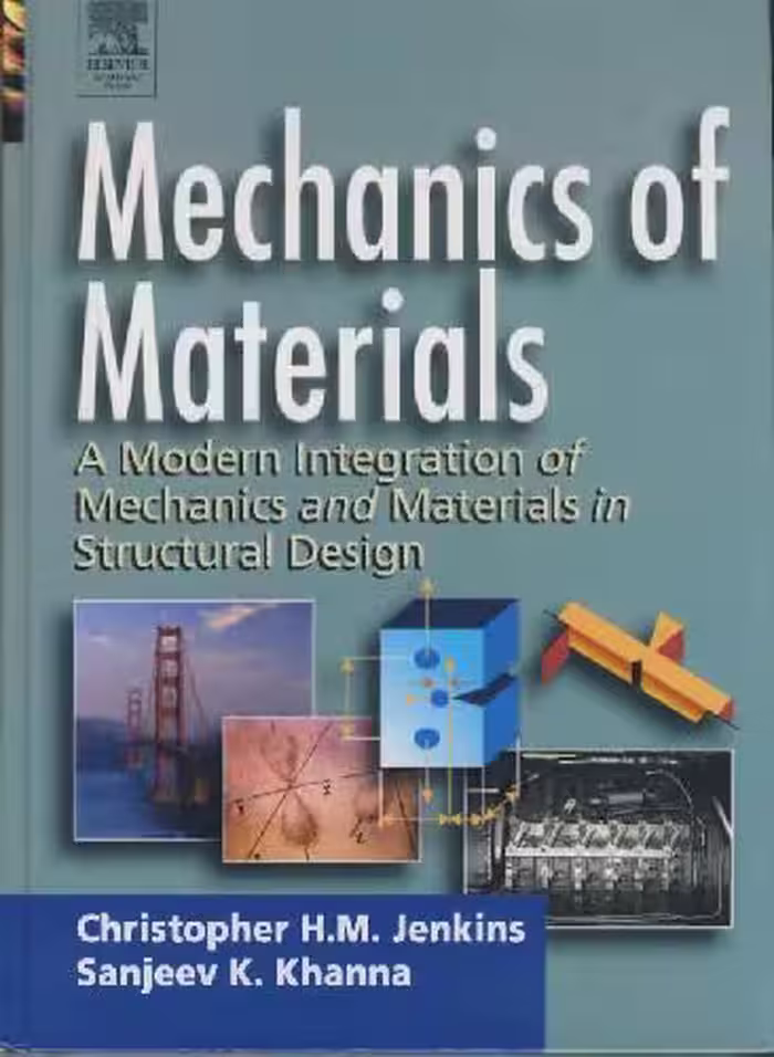 خرید و دانلود نسخه کامل کتاب Mechanics of materials: a modern integration of mechanics and materials in structural design
