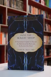 Into the Magic Shop اثر James Doty