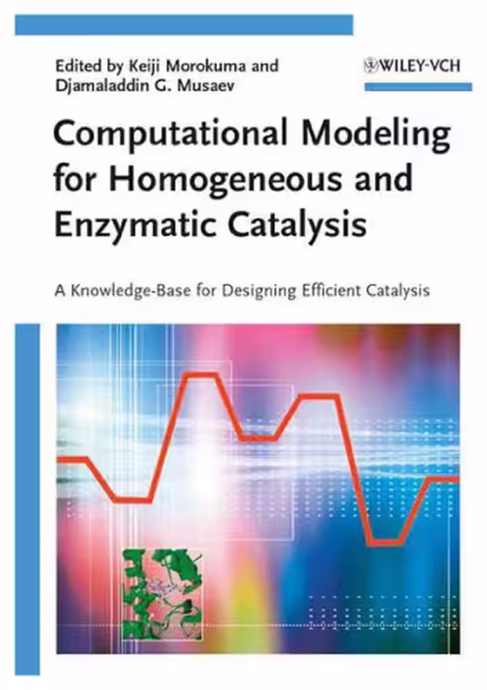 خرید و دانلود نسخه کامل کتاب Computational modeling for homogeneous and enzymatic catalysis: a knowledge-base for designing efficient catalysts