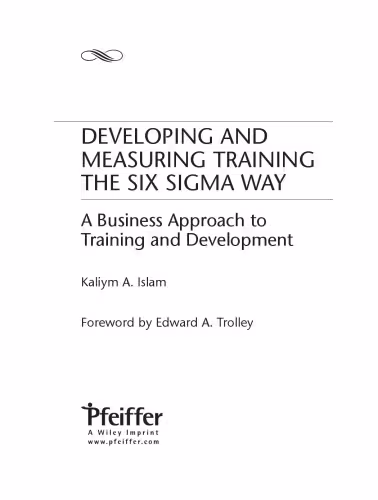 خرید و دانلود نسخه کامل کتاب Developing and Measuring Training the Six Sigma Way: A Business Approach to Training and Development