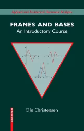 خرید و دانلود نسخه کامل کتاب Frames and bases: An introductory course