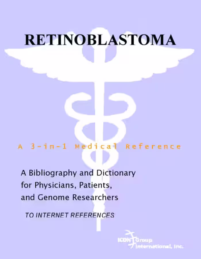 خرید و دانلود نسخه کامل کتاب Retinoblastoma - A Bibliography and Dictionary for Physicians, Patients, and Genome Researchers