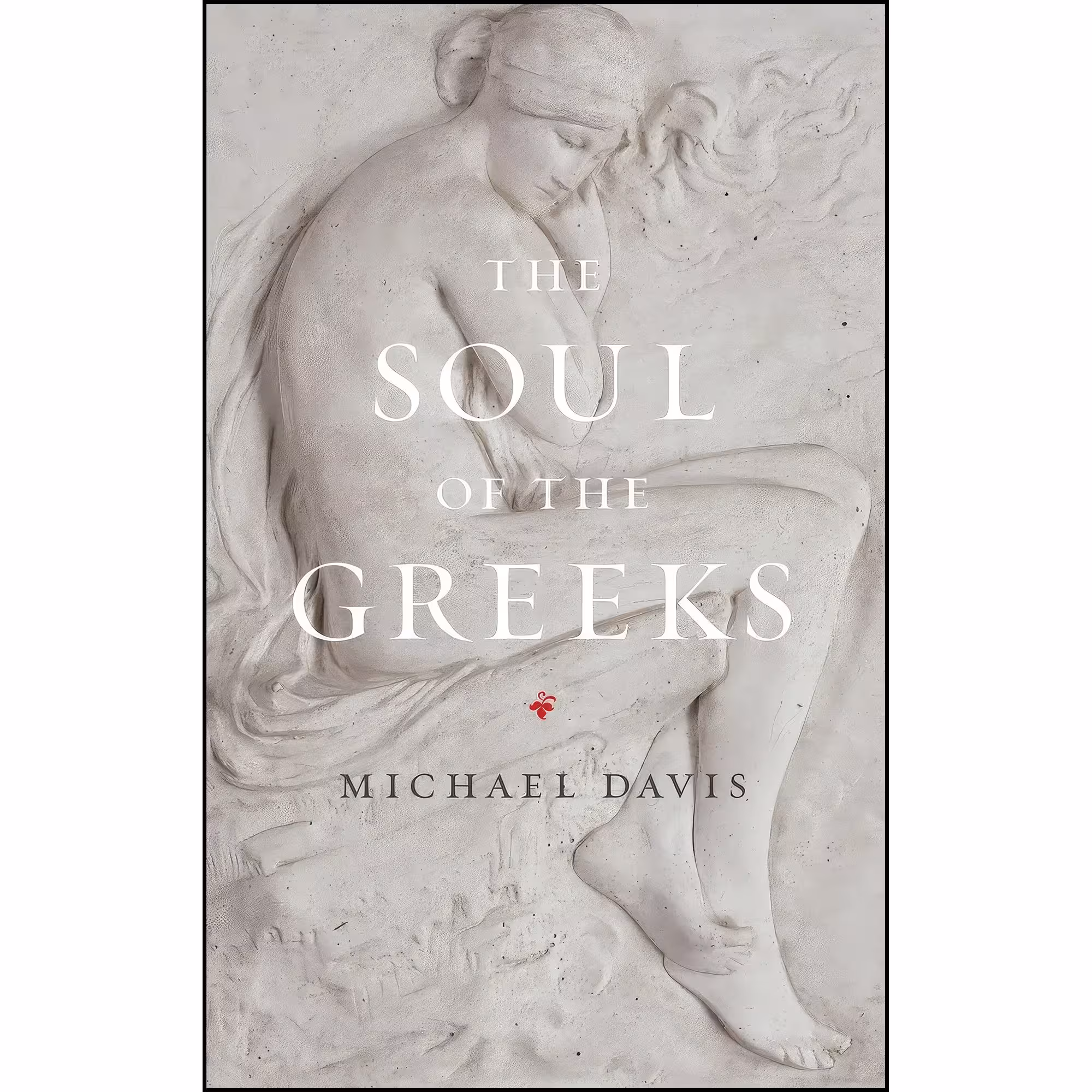 کتاب زبان اصلی The Soul of the Greeks اثر Michael Davis