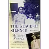 کتاب The Grace of Silence اثر Michele Norris انتشارات Vintage