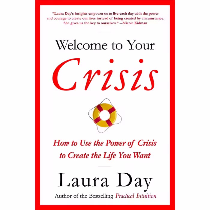 کتاب Welcome to Your Crisis اثر Laura Day انتشارات Little, Brown and Company