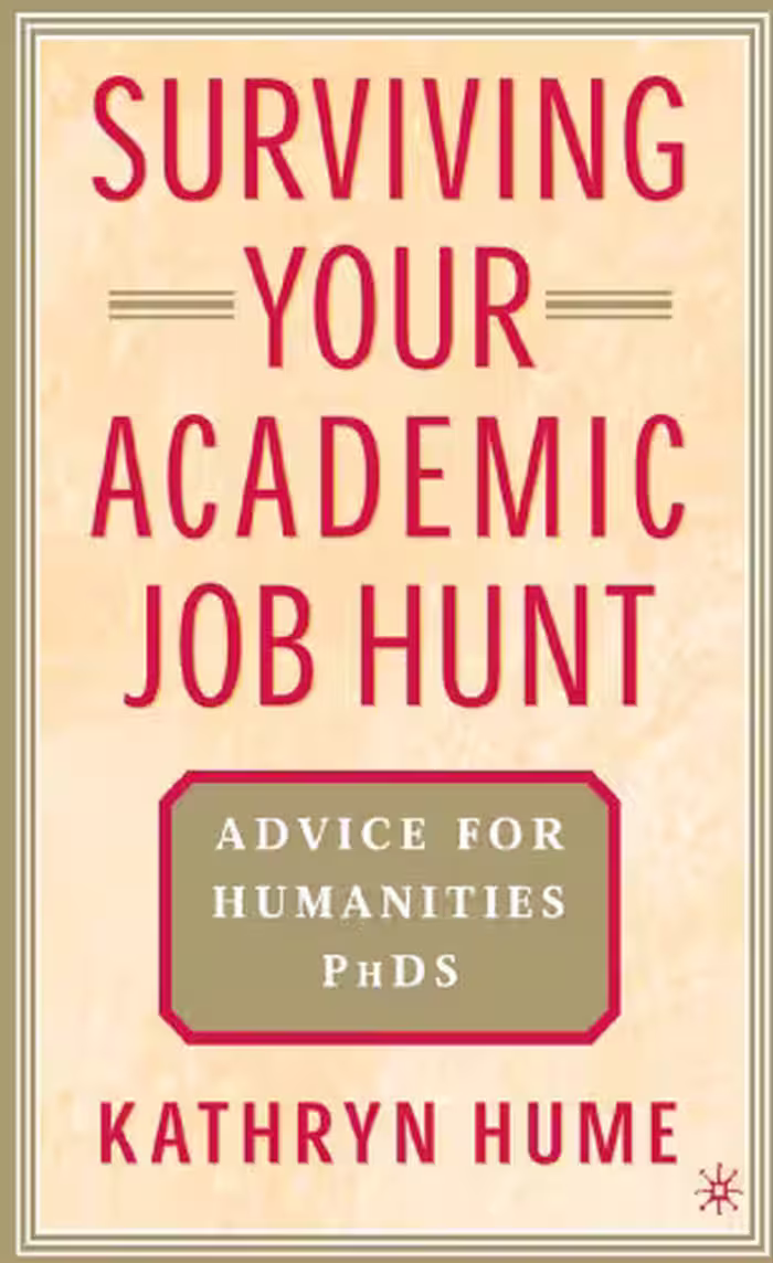 خرید و دانلود نسخه کامل کتاب Surviving Your Academic Job Hunt: Advice for Humanities PhDs