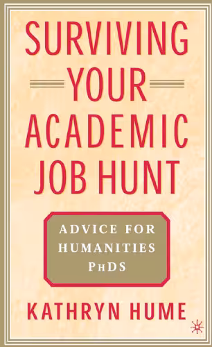 خرید و دانلود نسخه کامل کتاب Surviving Your Academic Job Hunt: Advice for Humanities PhDs
