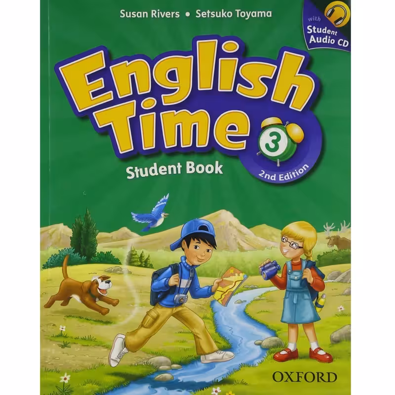 کتاب English Time 3 2nd Edition اثر Susan Rivers and Setsuko Toyama انتشارات آکسفورد