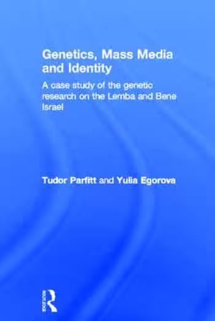 [PDF] دانلود کتاب Genetics, Mass Media And Identity - A Case Study Of The Genetic Research On The Lemba And Bene Israel, 2006