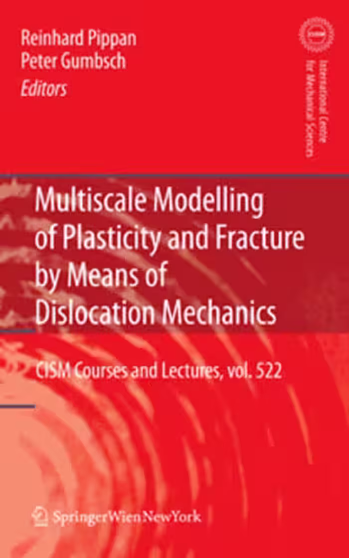 خرید و دانلود نسخه کامل کتاب Multiscale Modelling of Plasticity and Fracture by Means of Dislocation Mechanics