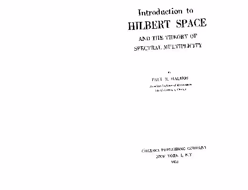 خرید و دانلود نسخه کامل کتاب Introduction to Hilbert Space: And the Theory of Spectral Multiplicity