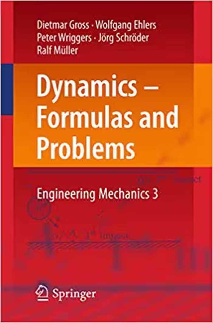 󾕇 دانلود کتاب Dynamics - Formulas And Problems - Engineering Mechanics 3, 2017 - دانلود کتاب های دانشگاهی
