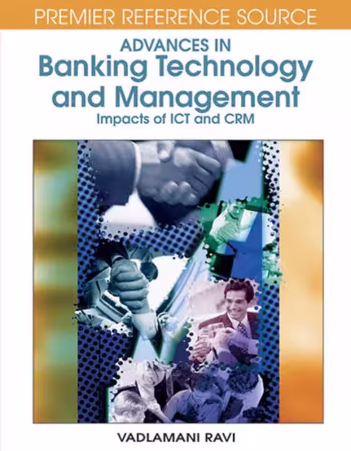 خرید و دانلود نسخه کامل کتاب Advances in Banking Technology and Management: Impacts of ICT and CRM (Premier Reference Source)