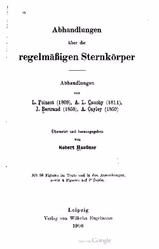 خرید و دانلود نسخه کامل کتاب Abhandlungen über die regelmäßigen Sternkörper (1809, 1811, 1858, 1859),