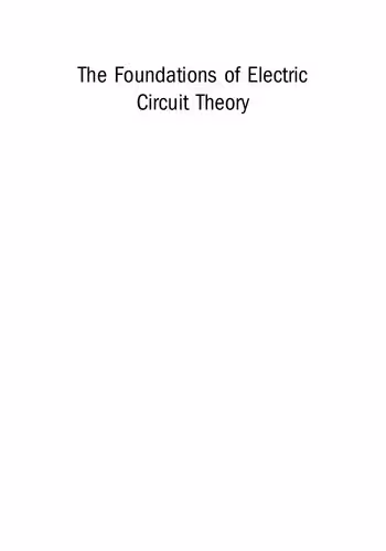 خرید و دانلود نسخه کامل کتاب The Foundations of Electric Circuit Theory