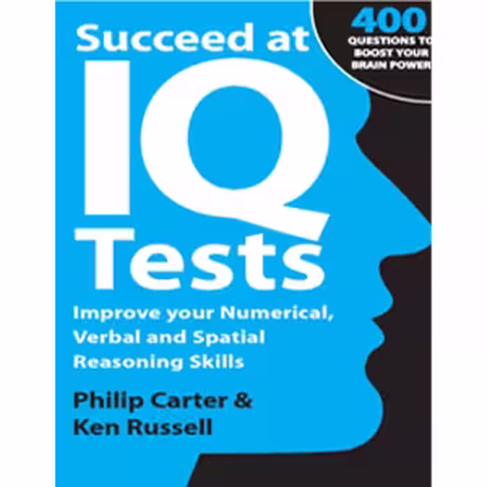 کتاب Succeed at IQ tests improve your numerical, verbal, and spatial reasoning skills