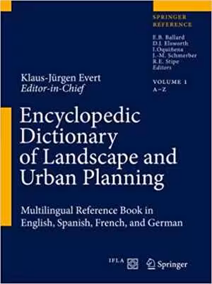 [PDF] دانلود کتاب Encyclopedic Dictionary Of Landscape And Urban Planning, 2010