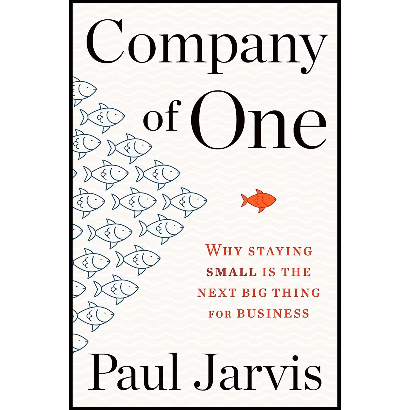 کتاب زبان اصلی Company Of One اثر Paul Jarvis انتشارات Mariner Books