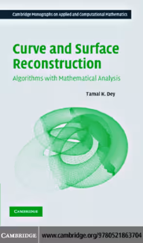 خرید و دانلود نسخه کامل کتاب Curve and surface reconstruction: Algorithms with mathematical analysis