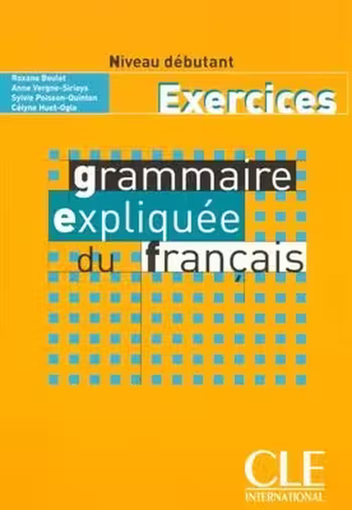 کتاب زبان فرانسه اکسرسایزز گرامر اکسپلیکی Exercices Grammaire expliquee – debutant –