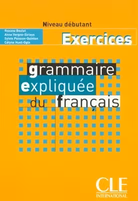 کتاب زبان فرانسه اکسرسایزز گرامر اکسپلیکی Exercices Grammaire expliquee – debutant –