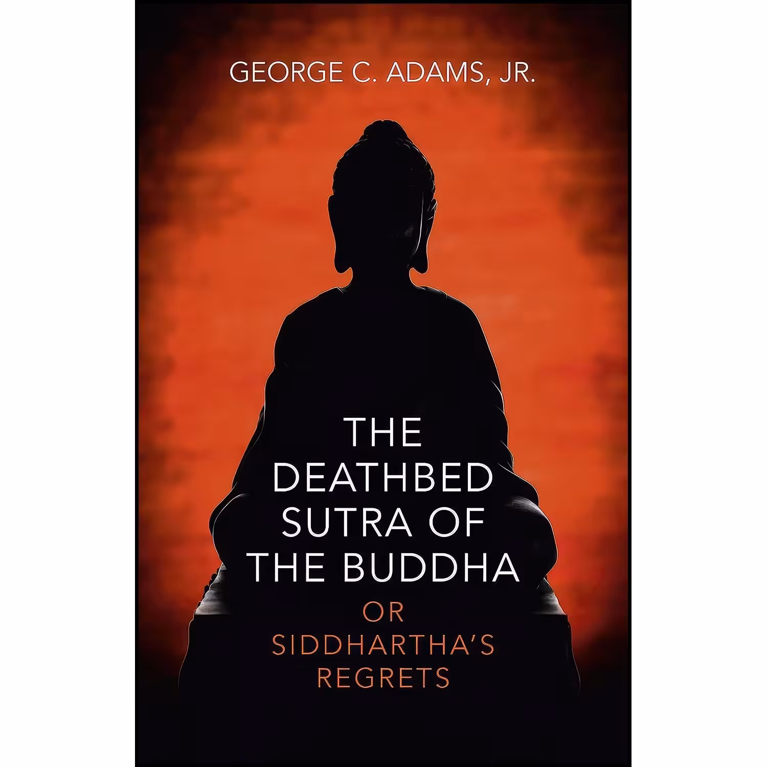 کتاب زبان اصلی The Deathbed Sutra of the Buddha اثر George C Adams