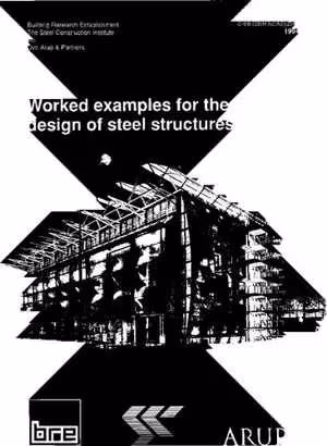 [PDF] دانلود کتاب Worked Examples For The Design Of Steel Structures, 1994