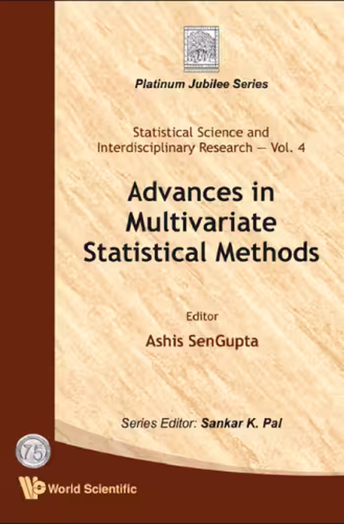 خرید و دانلود نسخه کامل کتاب Advances in Multivariate Statistical Methods (Statistical Science and Interdisciplinary Research) (Statistical Science and Interdisciplinary Research: Platinum Juliee Series)