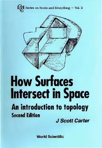 خرید و دانلود نسخه کامل کتاب How surfaces intersect in space: an introduction to topology