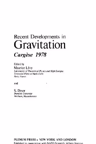خرید و دانلود نسخه کامل کتاب Recent developments in gravitation (Cargese 1978 lectures)(p.1 to 273)
