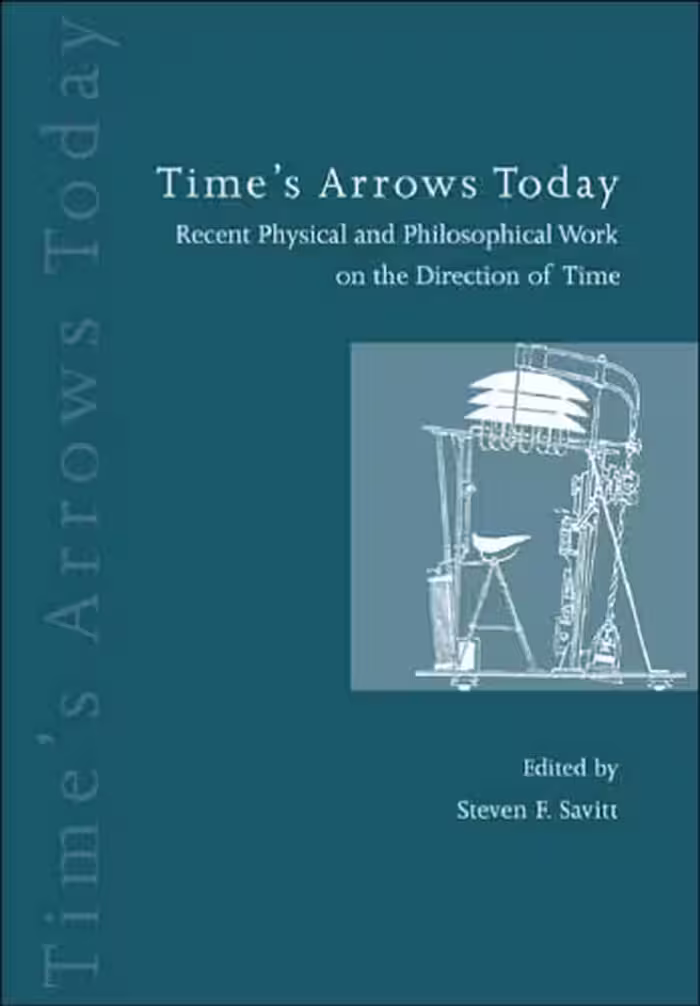 خرید و دانلود نسخه کامل کتاب Time's Arrows Today: Recent Physical and Philosophical Work on the Direction of Time
